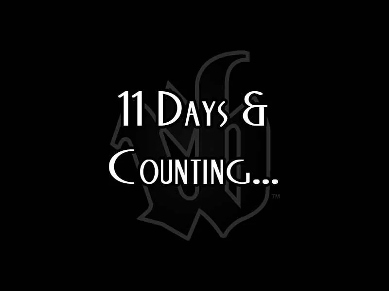 11 Days And Counting...