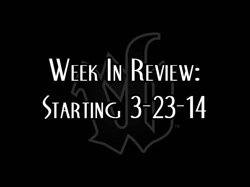 Week In Review: Starting 3-23-14
