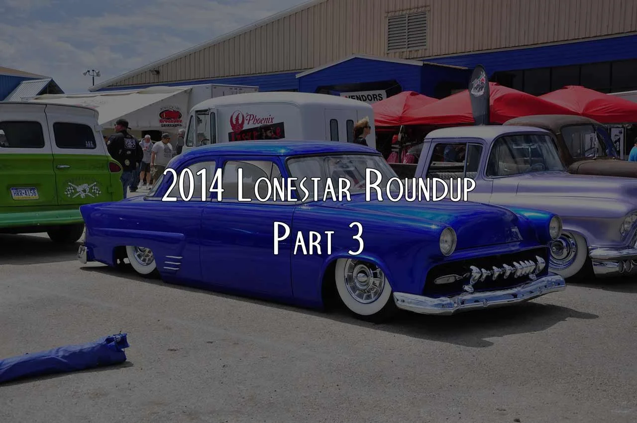 2014 Lonestar Roundup Part 3