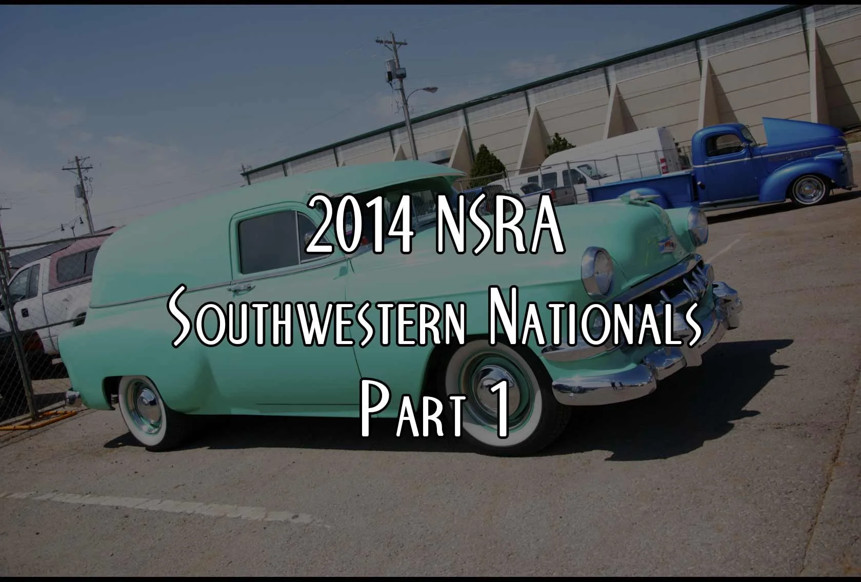 2014 NSRA Southwestern Nationals Part 1