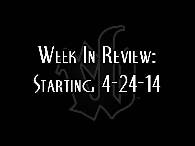 Week In Review: Starting 4-24-14