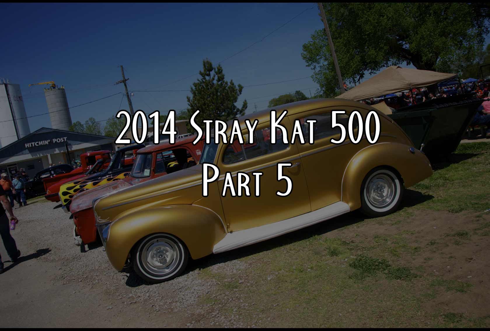 2014 Stray Kat 500 Part 5