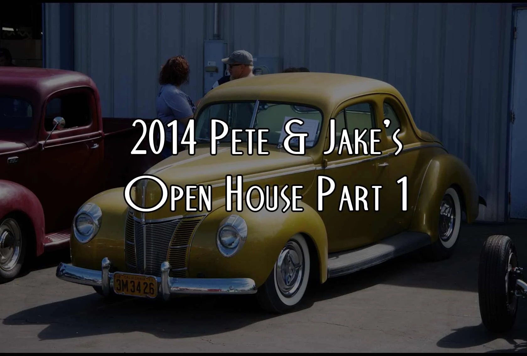 2014 Pete & Jakes Open House Part 1