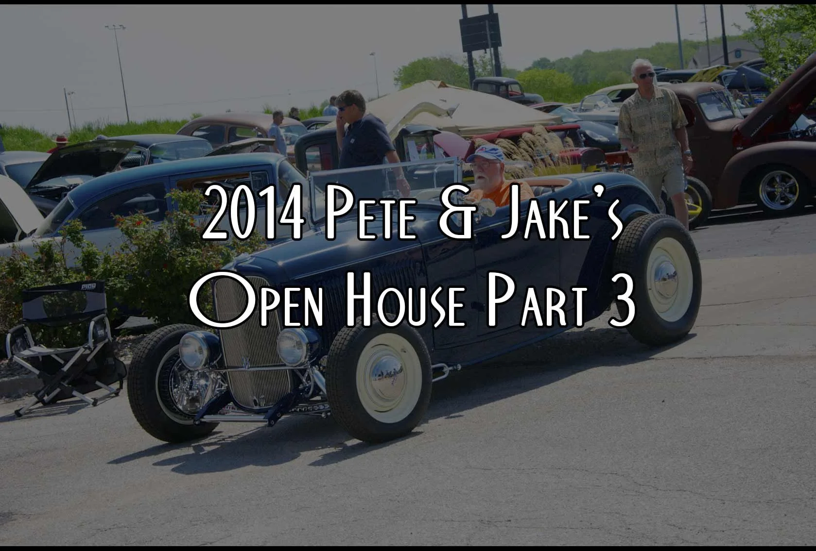2014 Pete & Jakes Open House Part 3