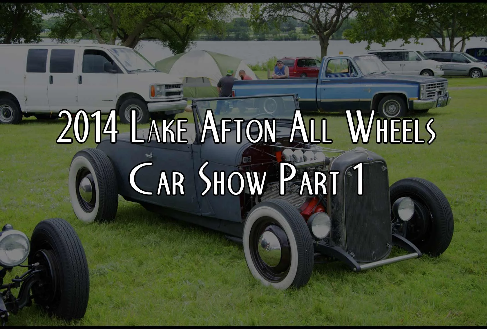 2014 Lake Afton All Wheels Car Show Part 1