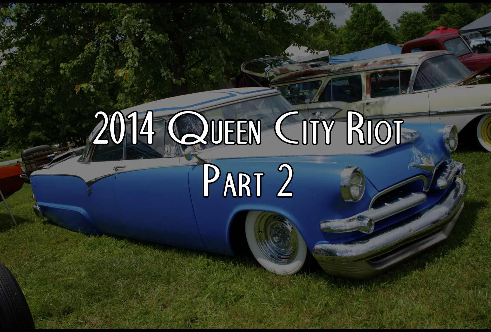 2014 Queen City Riot Part 2