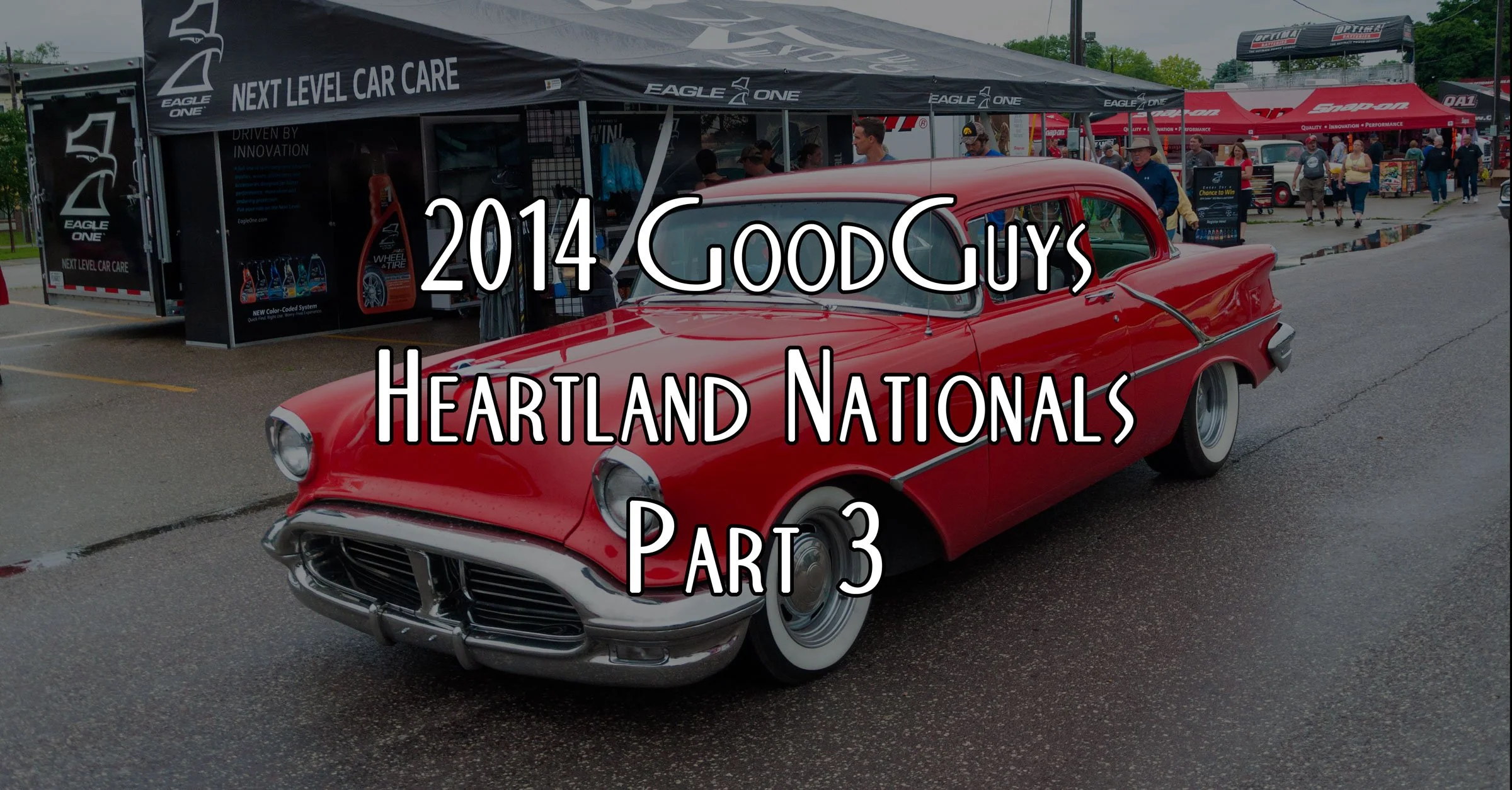 2014 Goodguys Heartland Nationals Part 3
