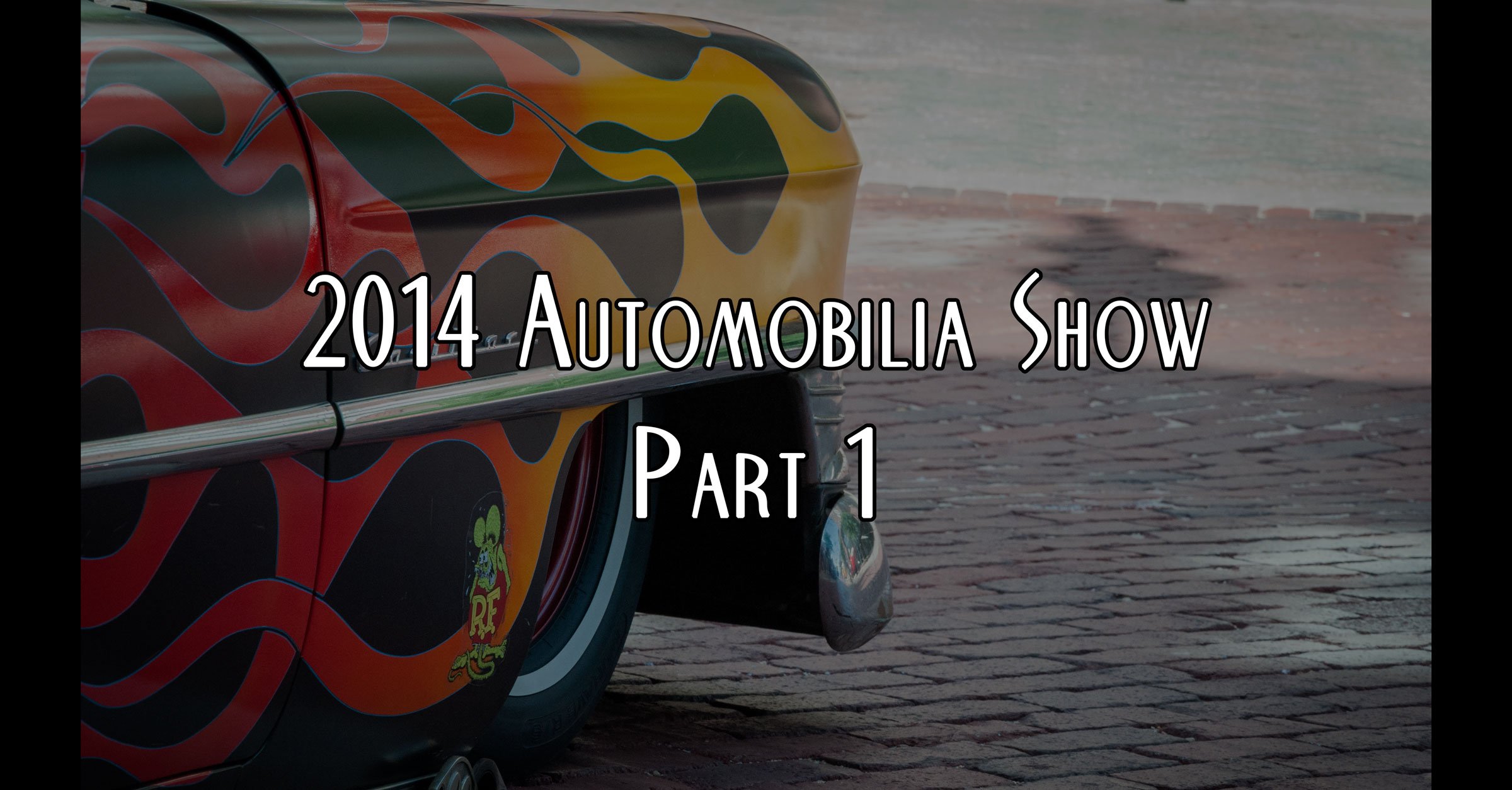 2014 Automobilia Car Show Photo Coverage Pt. 1