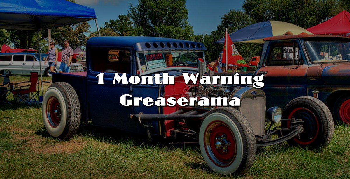 1 Month Warning : Greaserama