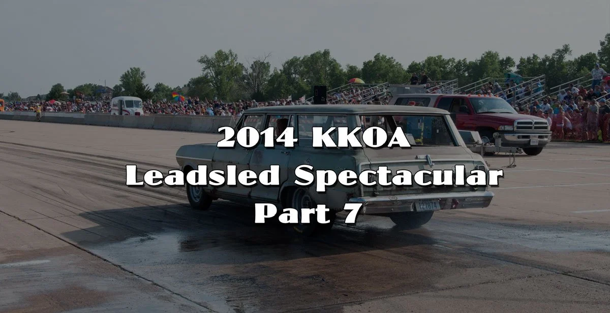 2014 KKOA Leadsled Spectacular Pt 7