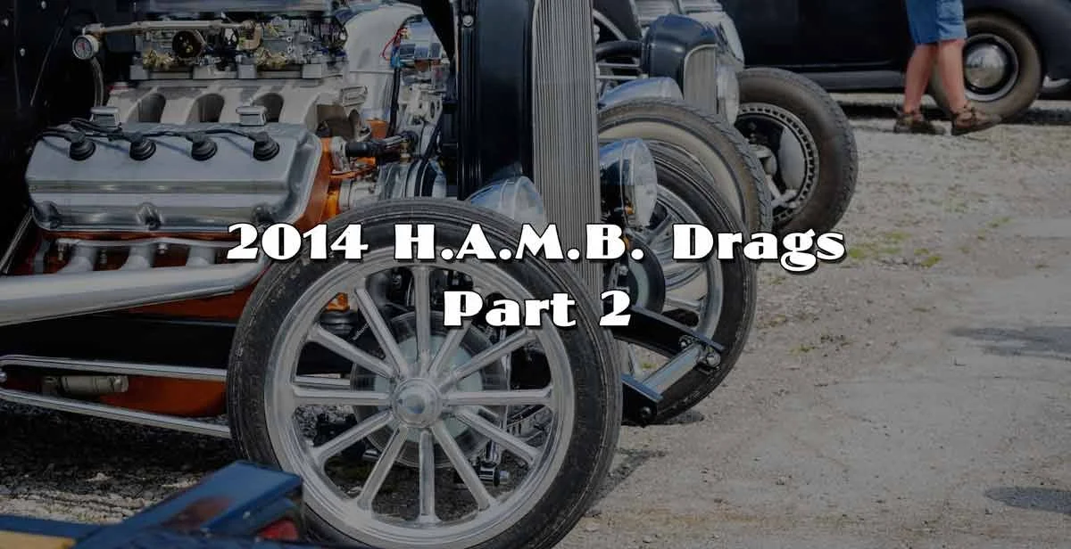 2014 HAMB Drags Part 2