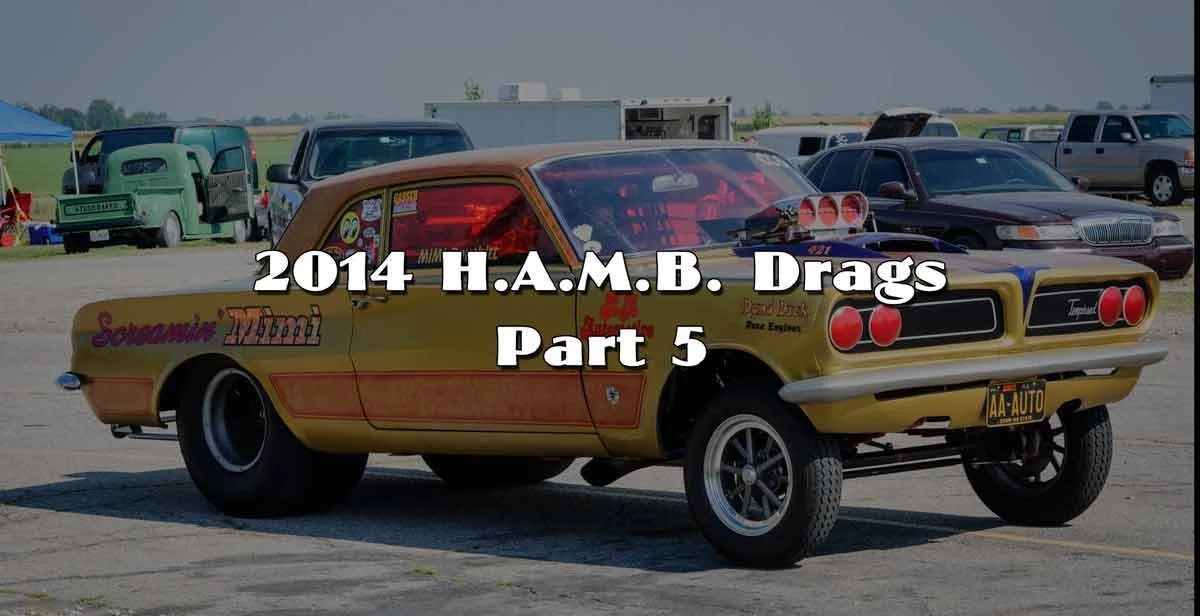 2014 HAMB Drags Part 5