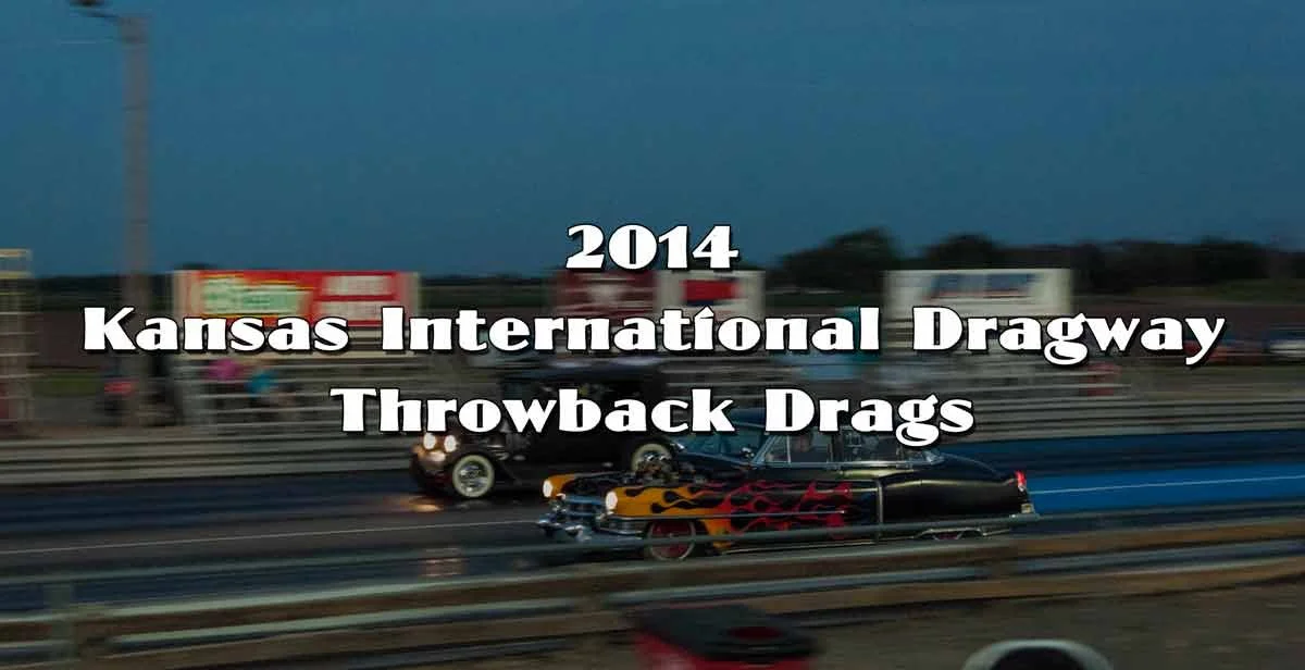 2014 Kansas International Dragway Throwback Drags