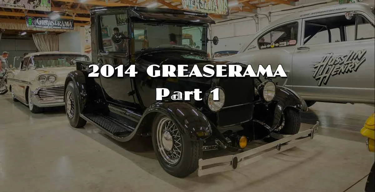 2014 Greaserama Part 1