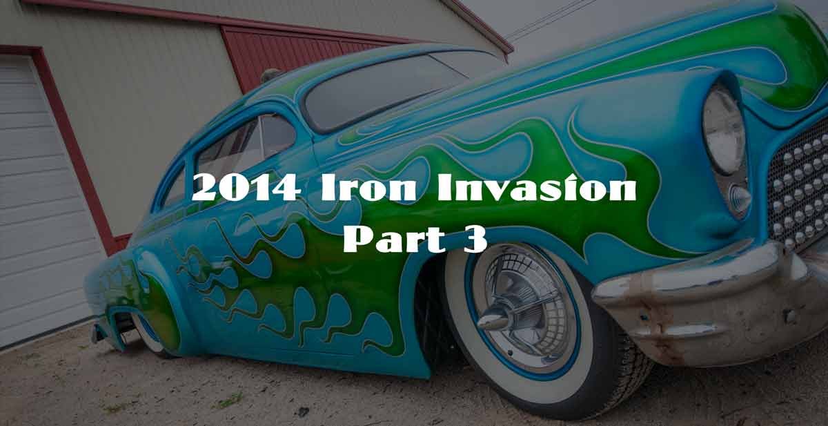 2014 Iron Invasion Pt. 3