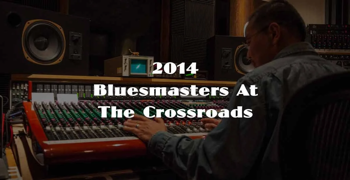 2014 Bluesmasters At The Crossroads