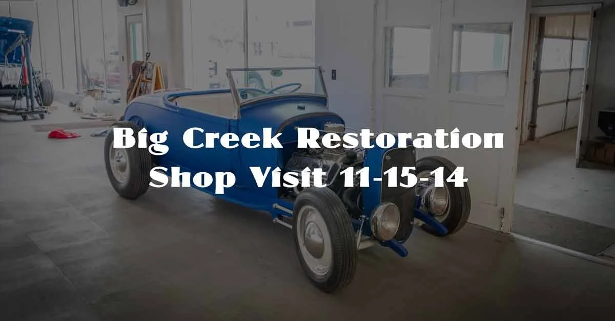 Big Creek Restoration Shop Visit