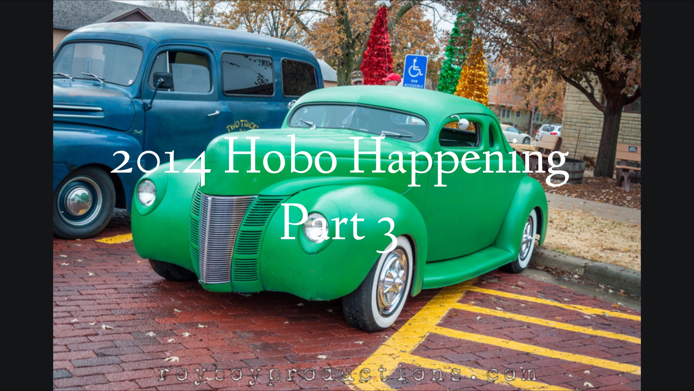 2014 Hobo Happening Pt. 3