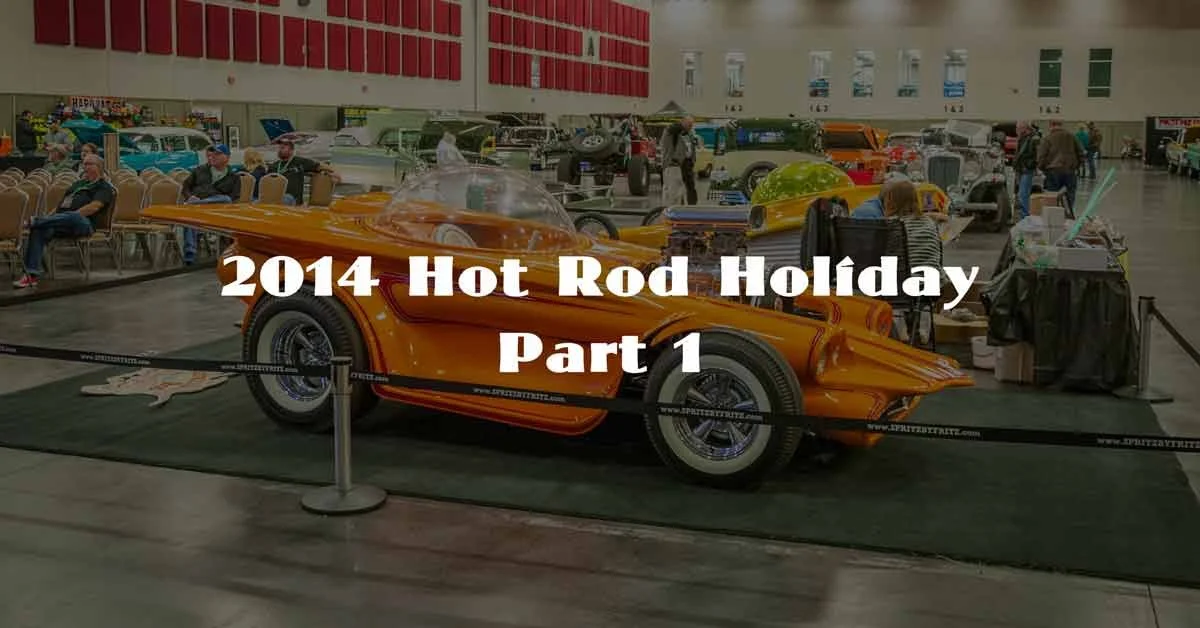 2014 Hot Rod Holiday Pt. 1