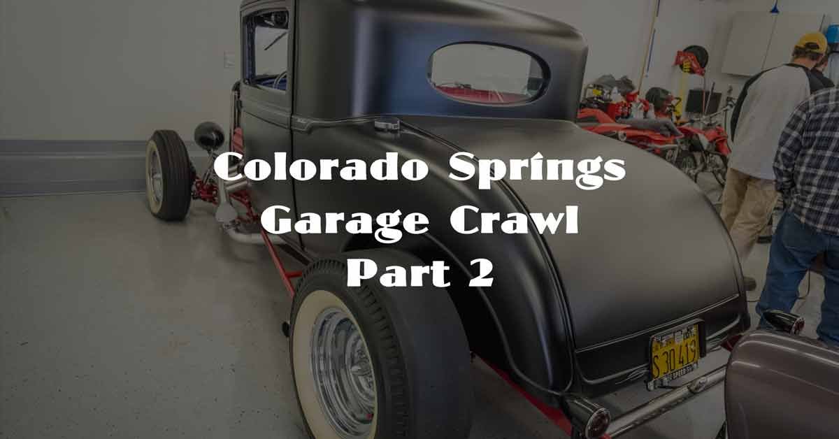 Colorado Springs Garage Crawl Part 2