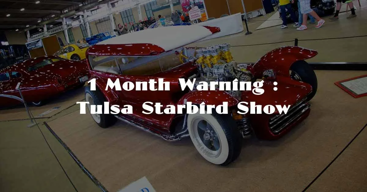 1 Month Warning : Tulsa Starbird Show