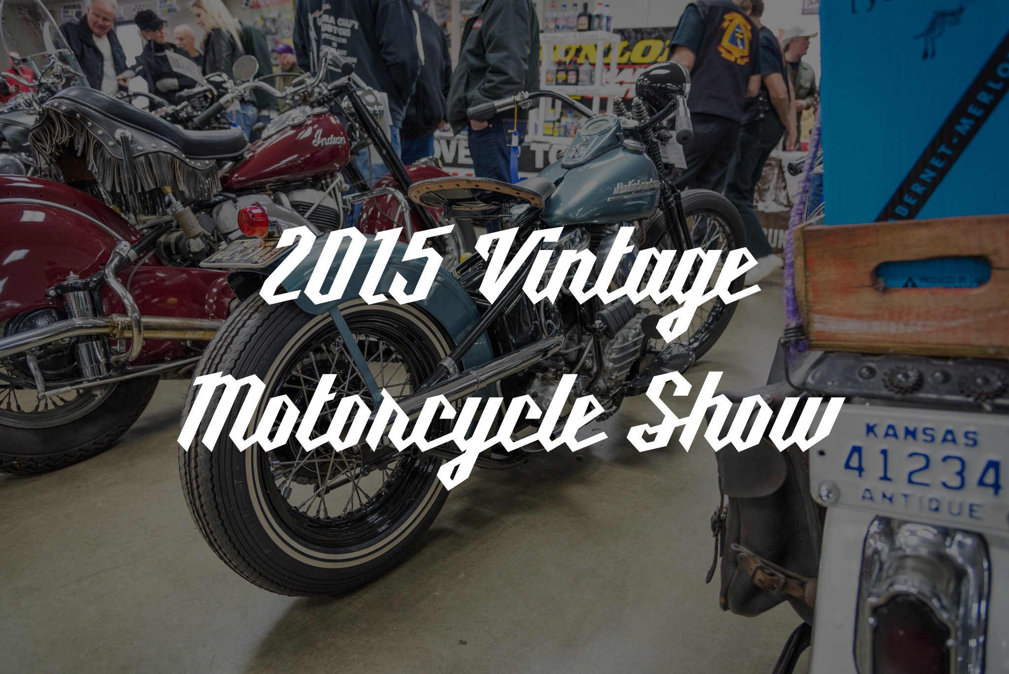 2015 Vintage Bike Show & Swap Meet