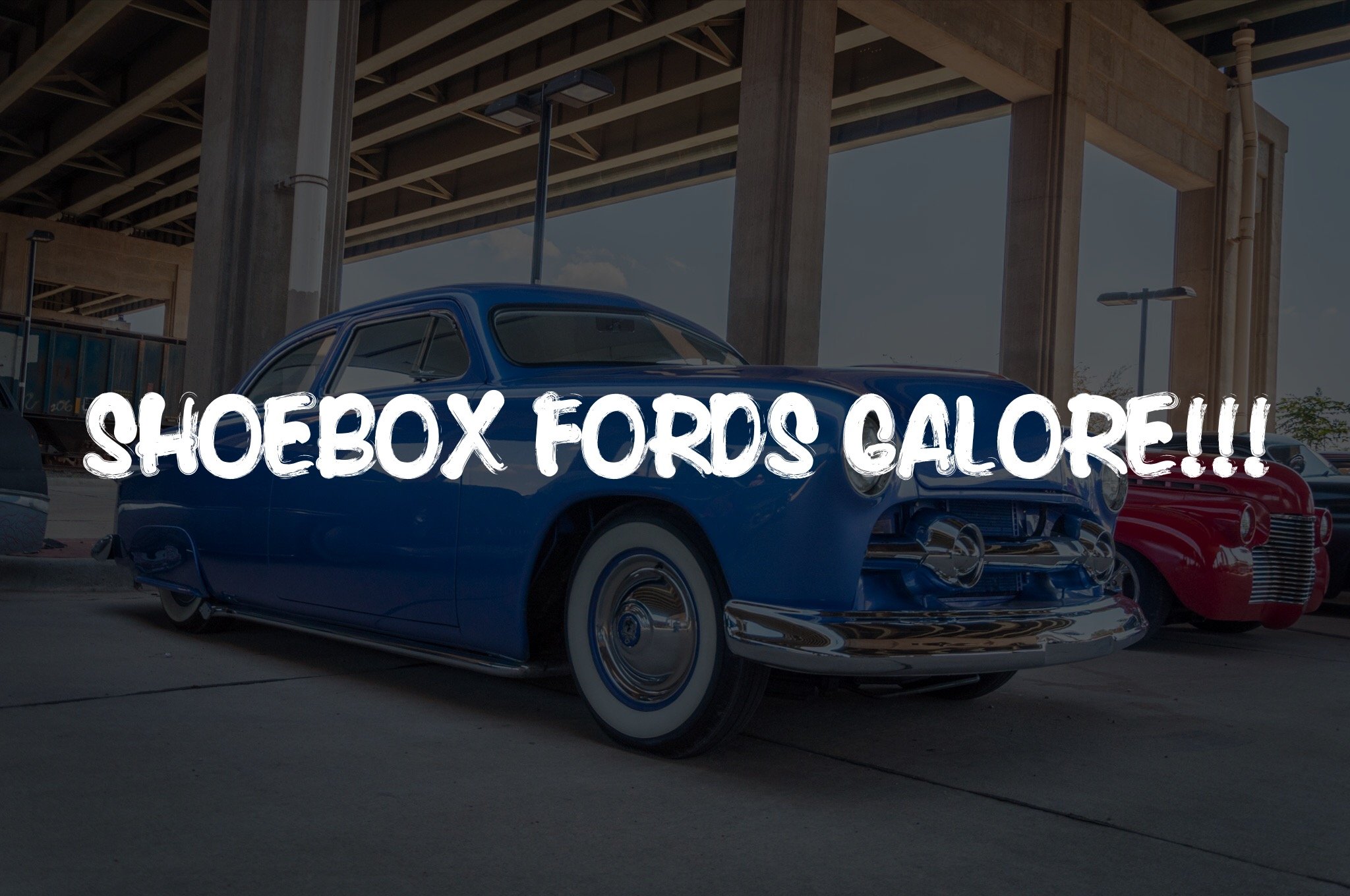 Shoebox Fords Galore!