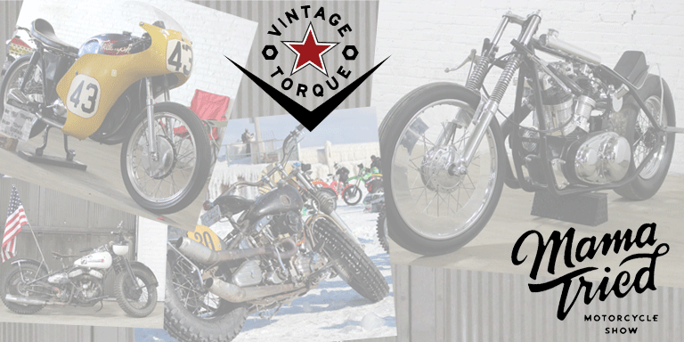 2015 Mama Tried By John Wells : 60 Photos of Awesome Bikes!