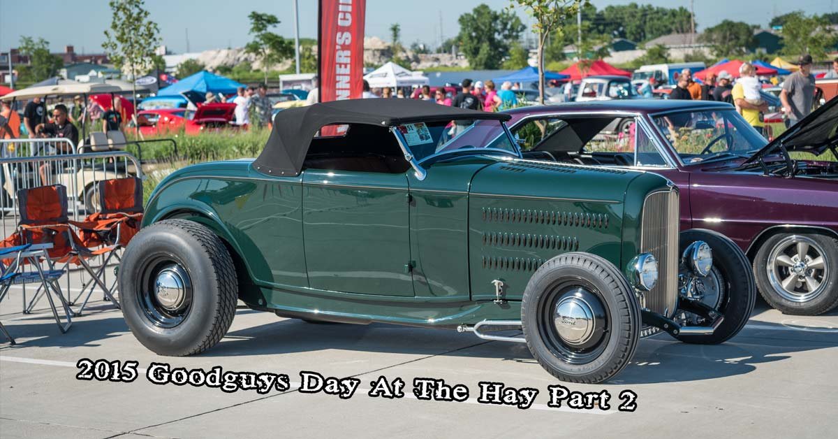 2015 Goodguys Day At The Hay Part 2