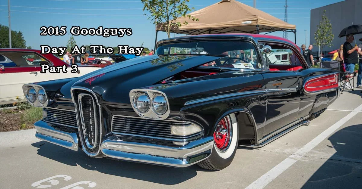 2015 Goodguys Day At The Hay Part 3