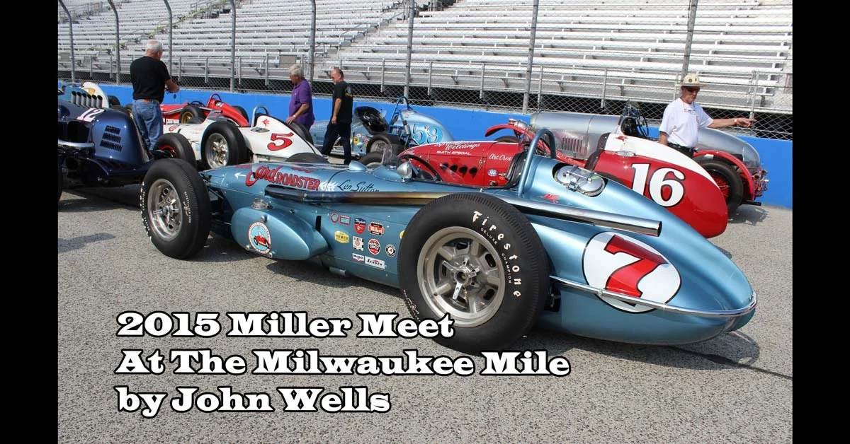 2015 Miller Meet At The Milwaukee Mile by John Wells