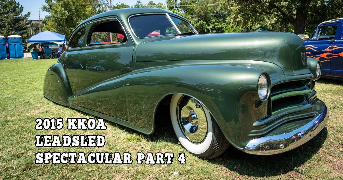 2015 KKOA Leadsled Spectacular Part 4 Coverage Brought To You By Newstalgia Custom Paint