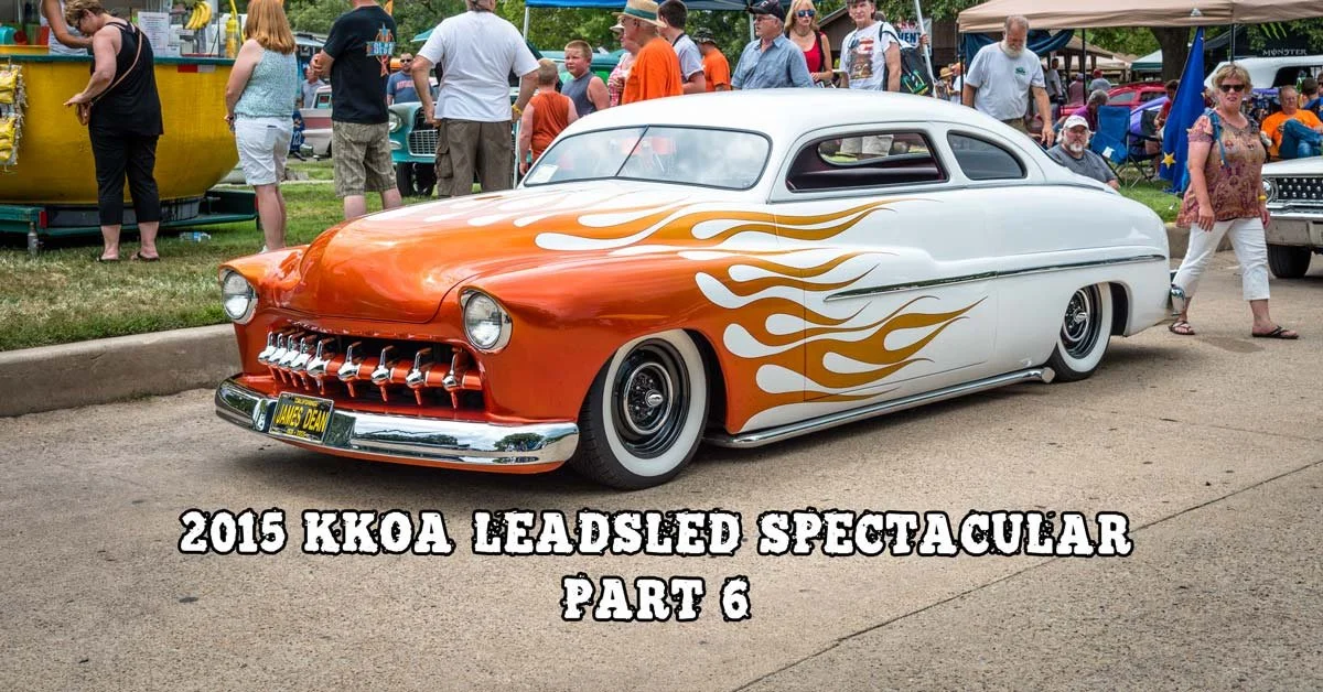 2015 KKOA Leadsled Spectacular Part 6 Coverage Brought To You By Newstalgia Custom Paint