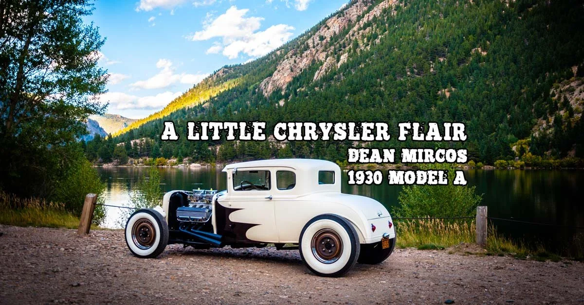 Dean Mircos' 1930 Model A Hot Rod