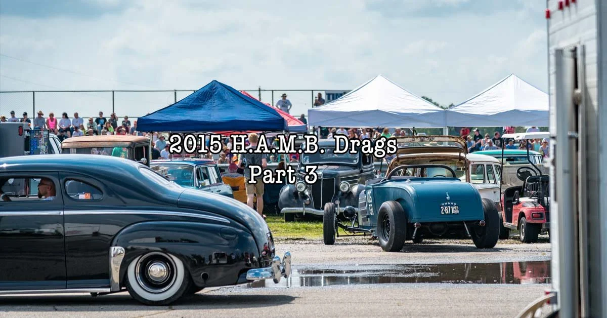 2015 HAMB Drags Part 3