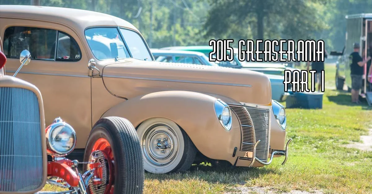 2015 Greaserama Part 1