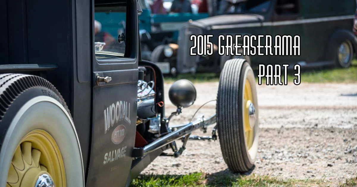 2015 Greaserama Part 3