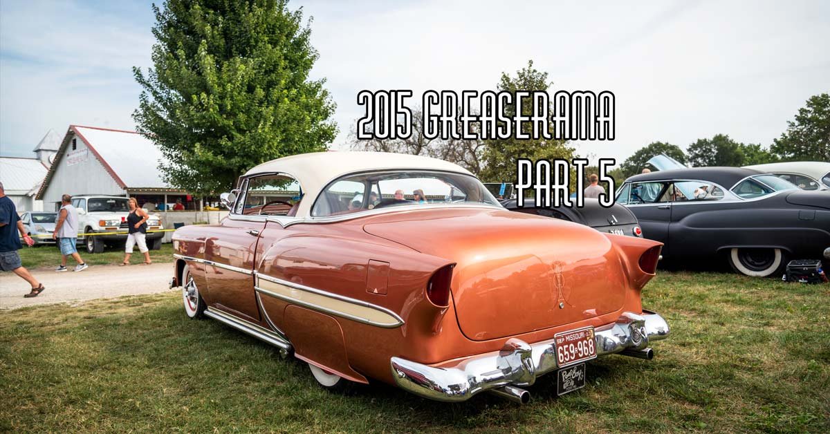 2015 Greaserama Part 5