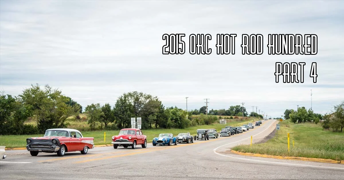 2015 OKC Hot Rod Hundred Part 4 Brought To You By CrossMembers CC