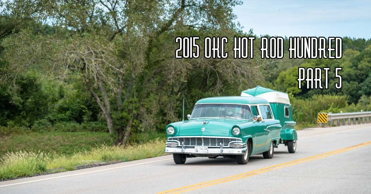 2015 OKC Hot Rod Hundred Part 5 Brought To You By CrossMembers CC