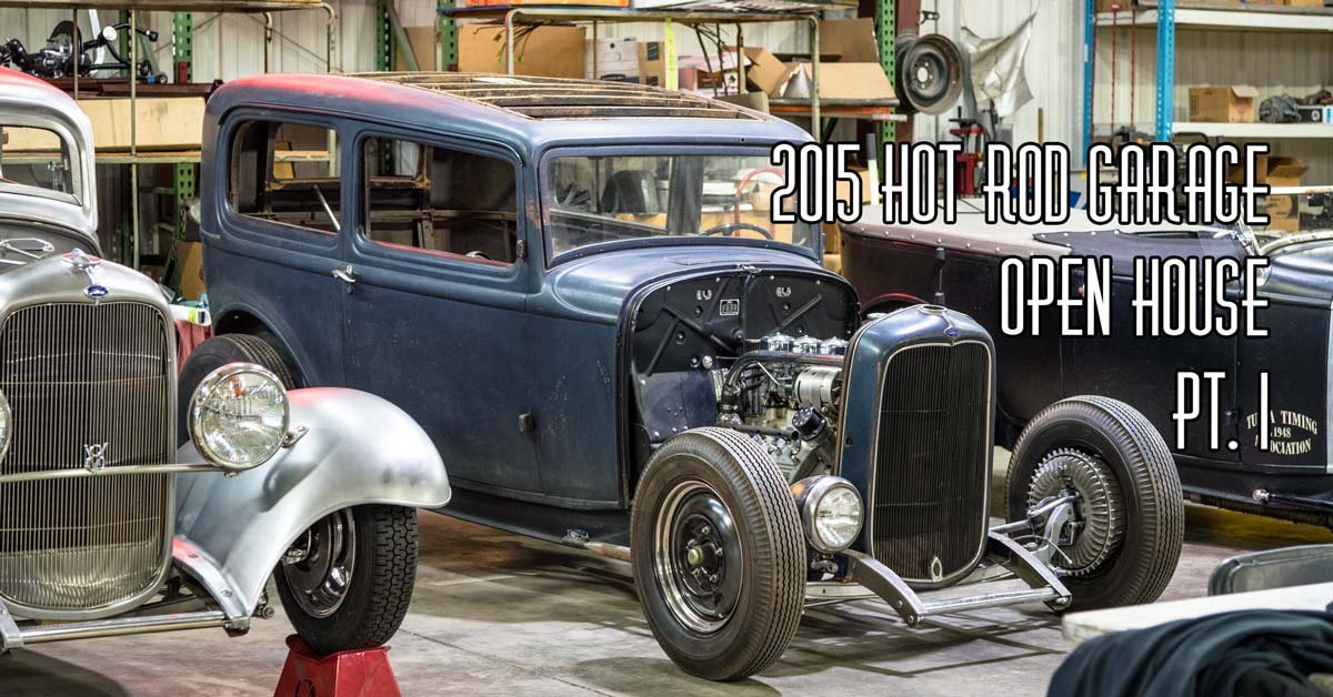 2015 Hot Rod Garage Open House Pt. 1