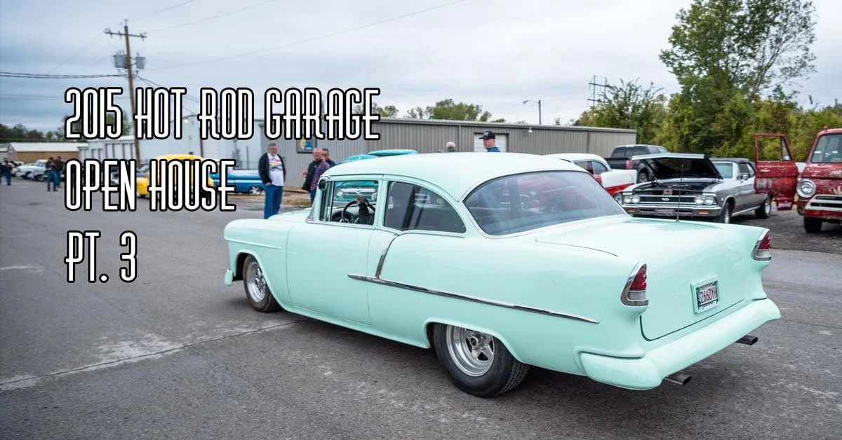 2015 Hot Rod Garage Open House Pt. 3