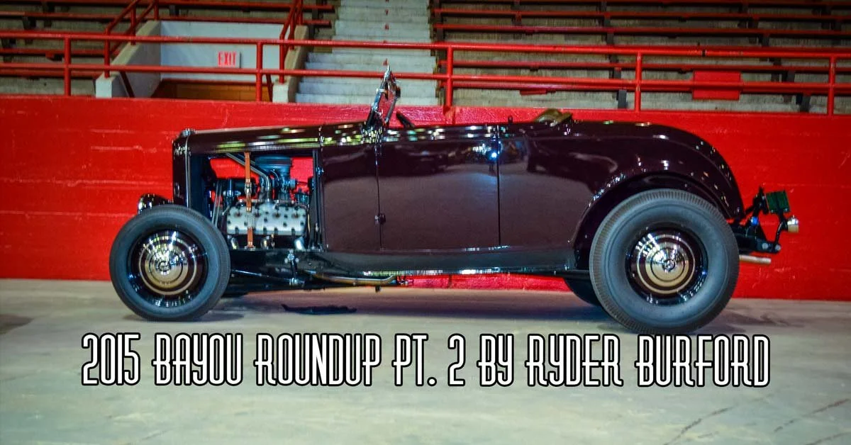 2015 Bayou Roundup Pt. 2 By Ryder Burford