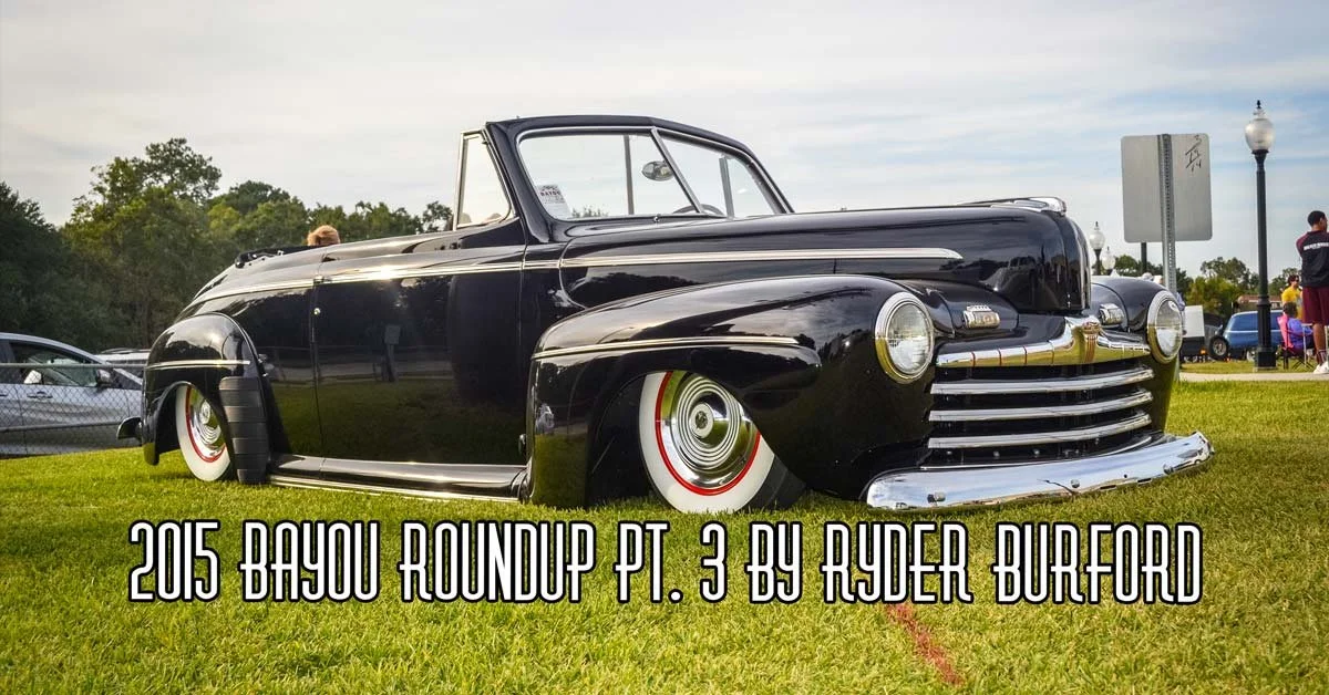 2015 Bayou Roundup Pt. 3 By Ryder Burford