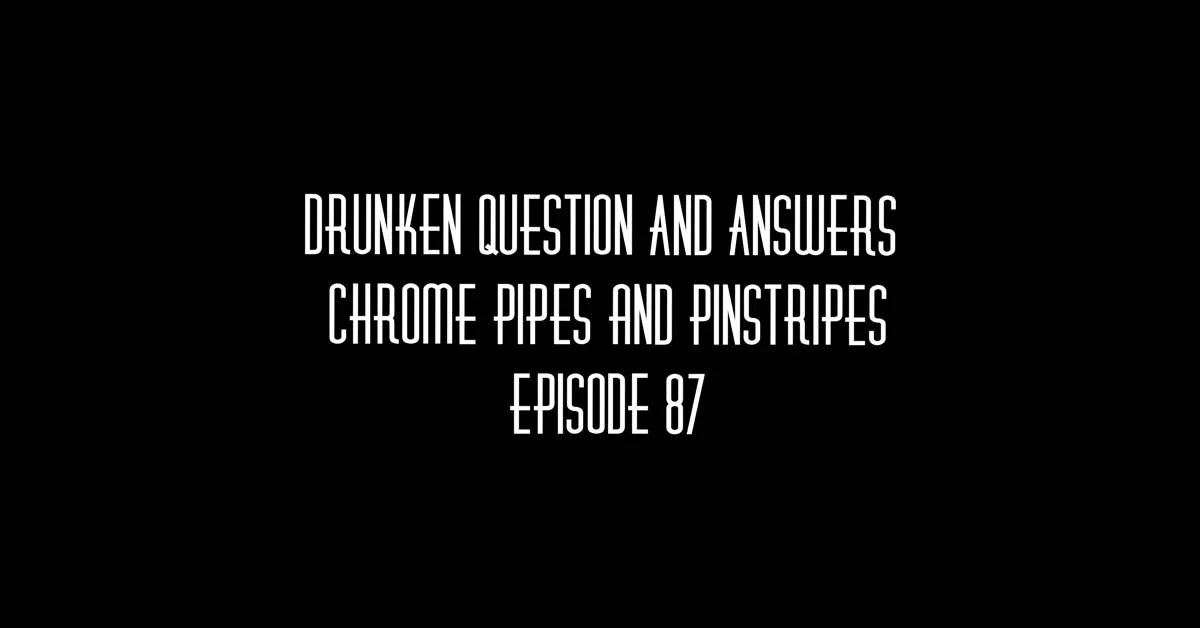 Drunken Question And Answers - CPPS 87