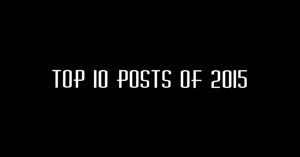 Top 10 Posts of 2015