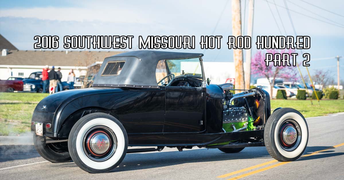 2016 SWMO Hot Rod Hundred Coverage Part 2 Sponsored By CrossMembers CC