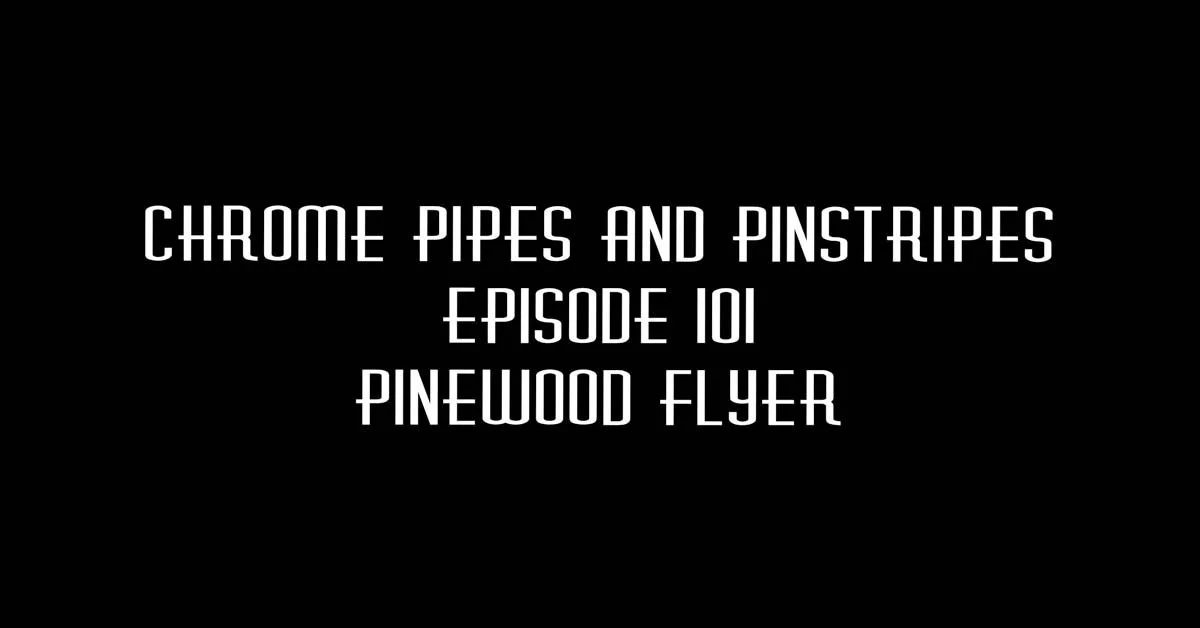 101 - Pinewood Flyer aka Stefan Hokuf