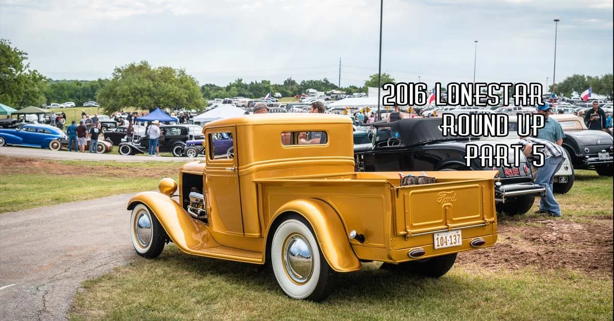 2016 Lonestar Round Up Coverage Pt.5 Sponsored by Speedway Motors