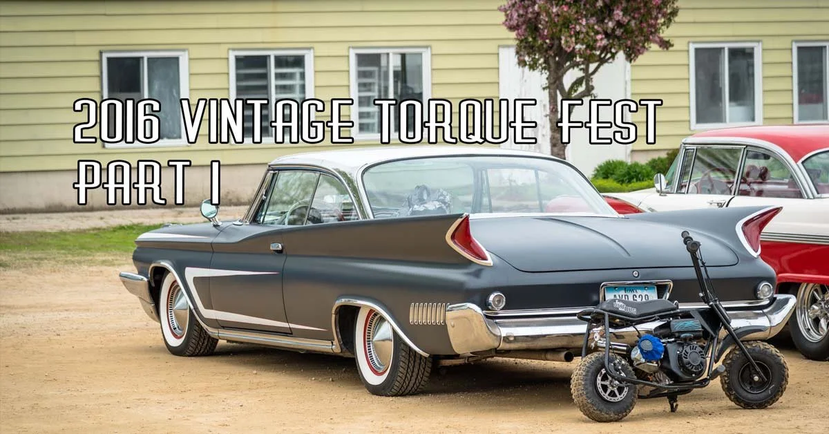 2016 Vintage Torque Fest Coverage Part 1 Sponsored By Speedway Motors